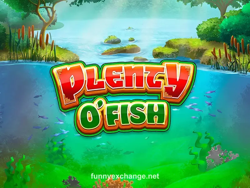 Plenty O' Fish