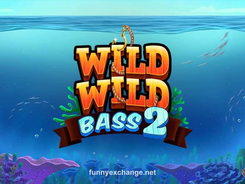 Wild WIld Bass 2